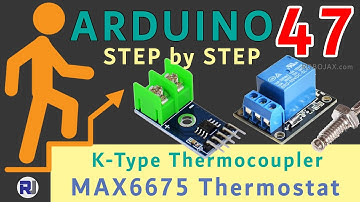 Lesson 47: Using K-Type MAX6675 as thermostat | Arduino Step By Step Course RJT778