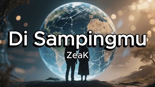 ZeaK – Di Sampingmu | Official Lyric Video