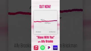 “Alone With You” 💘 The NEW collaboration from @jimbrickman x @AllyBrookeOfficial is out now!