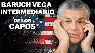 Baruch Vega El Intermediario Colombiano