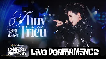 THỦY TRIỀU - Quang Hùng MasterD | Live at GENfest 2024 | Live Performance