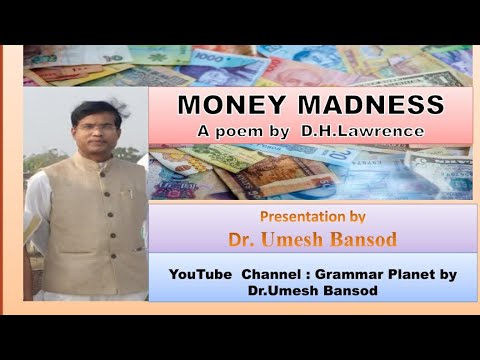 Money Madness-A poem by D.H.Lawrence (English-Hindi Explaination)