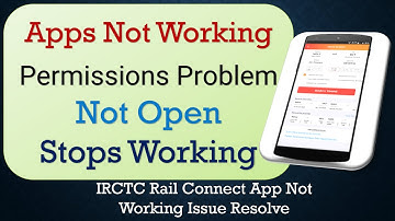 How To Fix IRCTC Rail Connect App not working | Not Open | Space Issue | Network & Permissions Issue