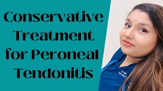 Conservative Treatment For Peroneal Tendonitis