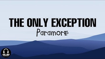 The Only Exception - Paramore