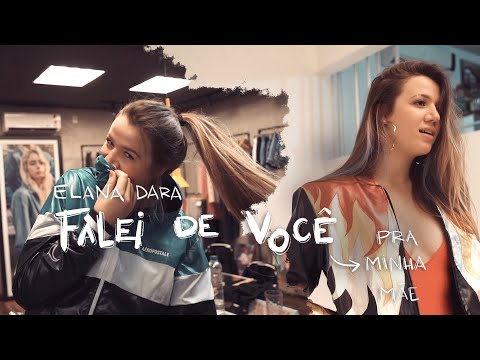 Elana Dara - Falei de Você Pra Minha Mãe