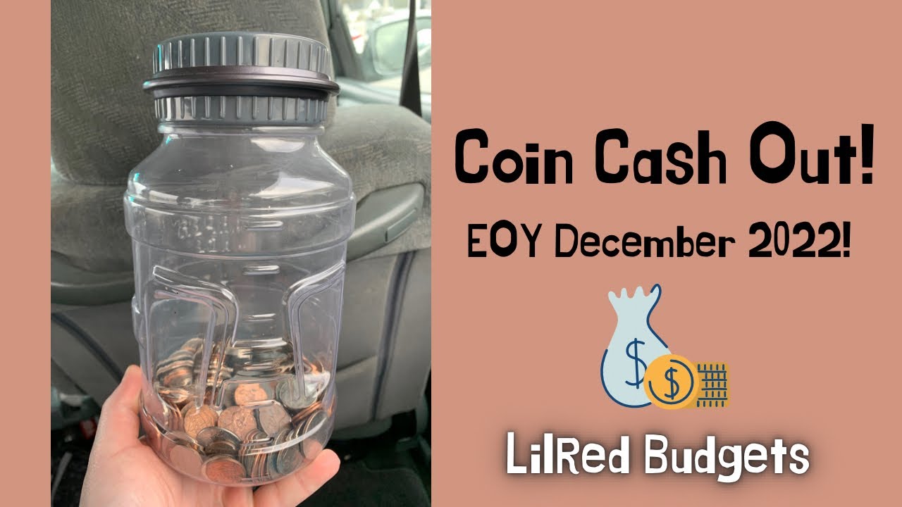 CASHING OUT MY COINS JAR EOY DEC. 2022 FRESH START FOR 2023 SAVE