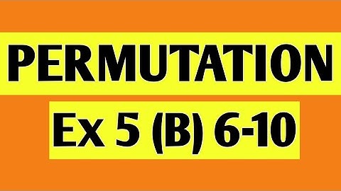 Permutation And Combination | Exercise 5(B) 6-10 | CA Foundation Exercise 5b | CA Foundation Maths