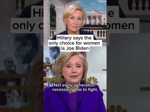 Hillary says the only choice for women is Joe Biden