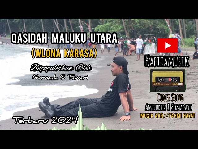 Qasidah Maluku Utara Wlona Karasa Cover Amirudin I Somadayo class=