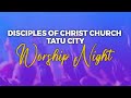 Good friday worship night ll disciples of christ church tatu city