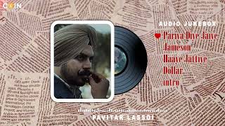 New Punjabi Songs 2024 (Audio Jukebox) Pavitar Lassoi | Latest Punjabi Songs 2024
