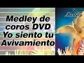 Medley de Coros "Yo me alegré " | Yo siento tu Avivamiento" | Coro Menap