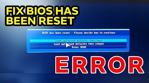 FIX Bios has been reset error
