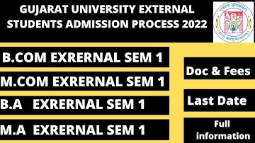 GUJARAT UNIVERSITY EXTERNAL  ADMISSION 2021-2022 |B.A |B.COM |M.A |M.COM | FULL PROCESS STEP BY STEP