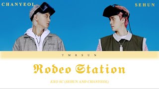 EXO-SC (세훈&찬열) Rodeo Station LYRICS [Eng/Han/Rom]