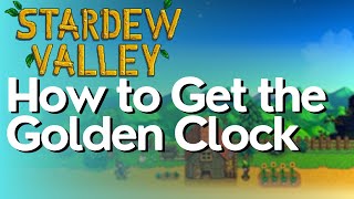 How to Get the Golden Clock in Stardew Valley screenshot 5