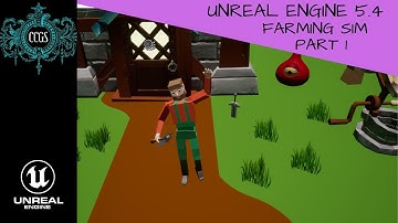 Unreal Engine 5.4 - Farming RPG Tutorial Series Part 1 - Basic Character Setups