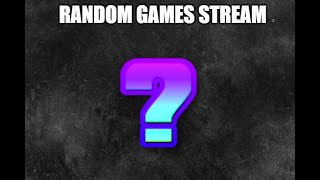 Late Howl Stream | Random Games