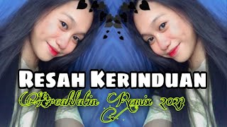 DJ SPIN RESAH KERINDUAN | BREAKLATIN REMIX ( DJ AzmiYaw )