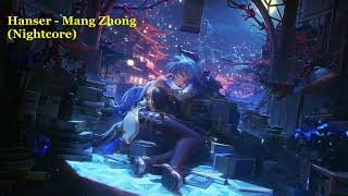 Hanser - Mang Zhong (Nightcore)