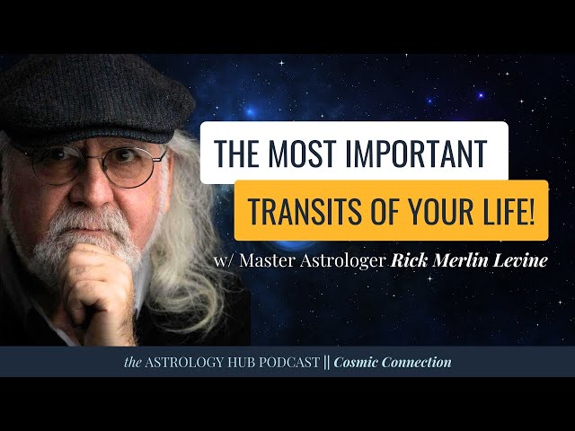 Transits That Change Your Life with Astrologer Rick Levine class=