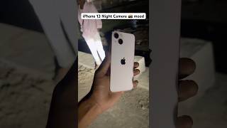 “iPhone 13 Night Camera 📸 mood 🎥 |. #iphone #smartphone #camera #test #iphone13 #viral #shorts