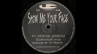 Dj Trajic - Show me your face (DJ SEЯGIØ GΑЯCIΑ Extended mix) 1995