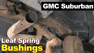 1994 GMC Suburban Leaf Spring Bushings