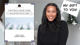 GET YOUR FREE NATURAL HAIR CARE REGIMEN BUILDER NOW! by Curly Chemistry 5,779 views 4 months ago 4 minutes