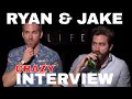 Ryan Reynolds & Jake Gyllenhaal HILARIOUS interview for LIFE film