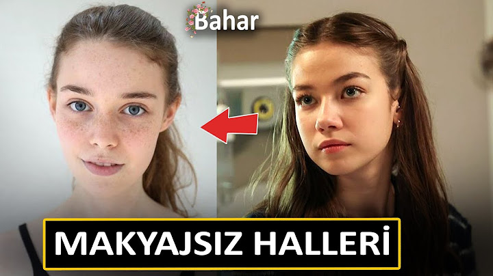 BAHAR Oyuncularının Makyajsız Halleri 12. Bölüm