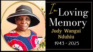CELEBRATING THE LIFE OF JUDY WANGUI NDUHIU