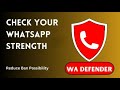 WADefender : Check WhatsApp Account Strength &amp; Reduce Ban | Wa Defender WhatsApp Marketing Tool
