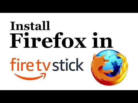 HOW TO INSTALL FIREFOX FOR FIRE TV APP (INTERNET BROWSER) FIRESTICK & TV  2019 