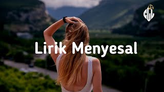 Lirik Menyesal (cover Meilisa) Menyesal Ressa Herlambang
