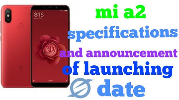 Mi A2 (Mi 6x) specifications demo video