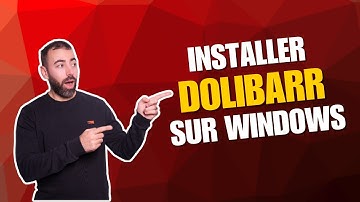 Installer Dolibarr sur Windows - Facile et rapide
