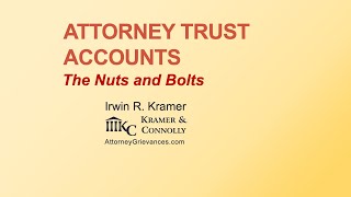 Attorney Trust Accounts: The Nuts and Bolts