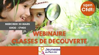 WEBINAIRE CLASSE DE DECOUVERTE