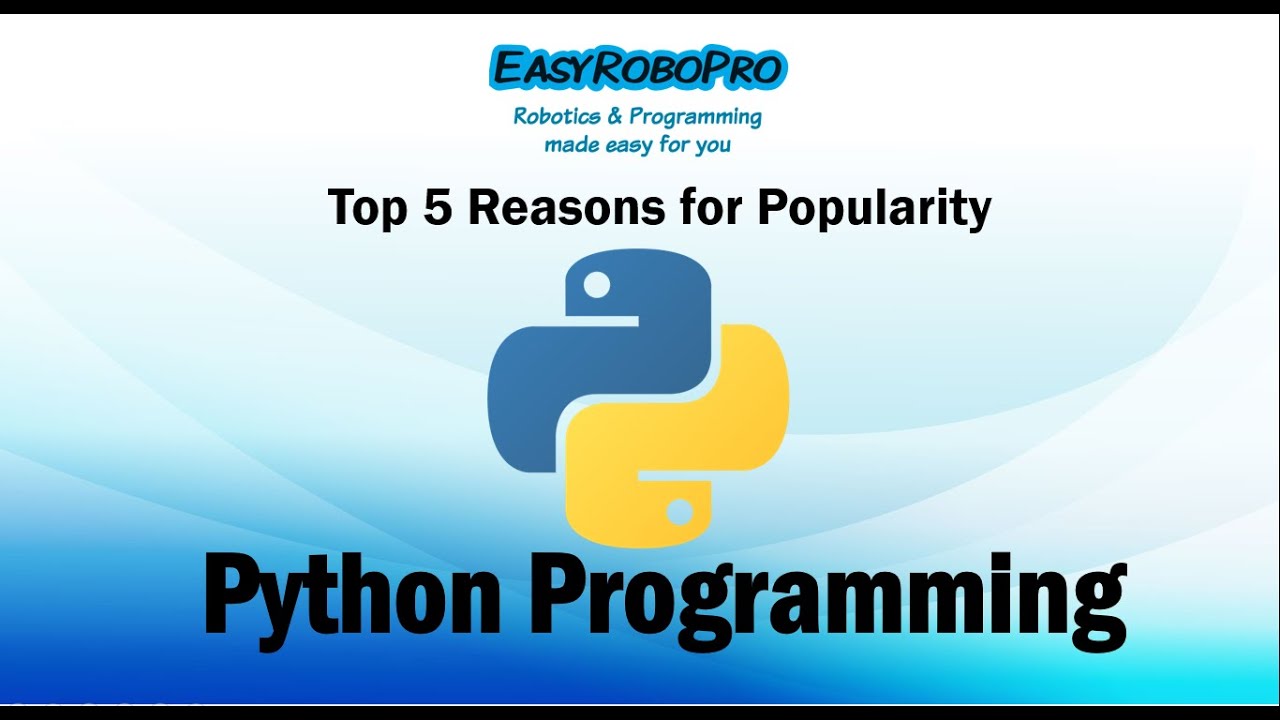 Python Programming - Top 5 Reasons for its Popularity - YouTube