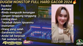 DUGEM❗ASMARA HARD-RINDU MENGUSIK KENANGAN‼️DJ TERBARU 2024 FULL NONSTOP❗SPESIAL REQ (INDAH CARERA)🔥