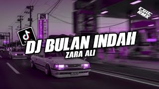 DJ BULAN INDAH - ZARA ALI ( EGIE RMX ) TERBARU 2023