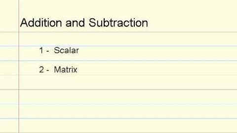 Matrix Addition and Subtraction