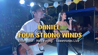 Daniel | Four Strong Winds - Sweetnotes Live