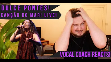 Vocal Coach Reacts! Dulce Pontes! Canção do Mar! Live!