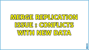 Merge replication issue : conflicts with new data