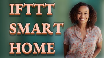 How Do I Start Using IFTTT for Smart TV and Home Controls?