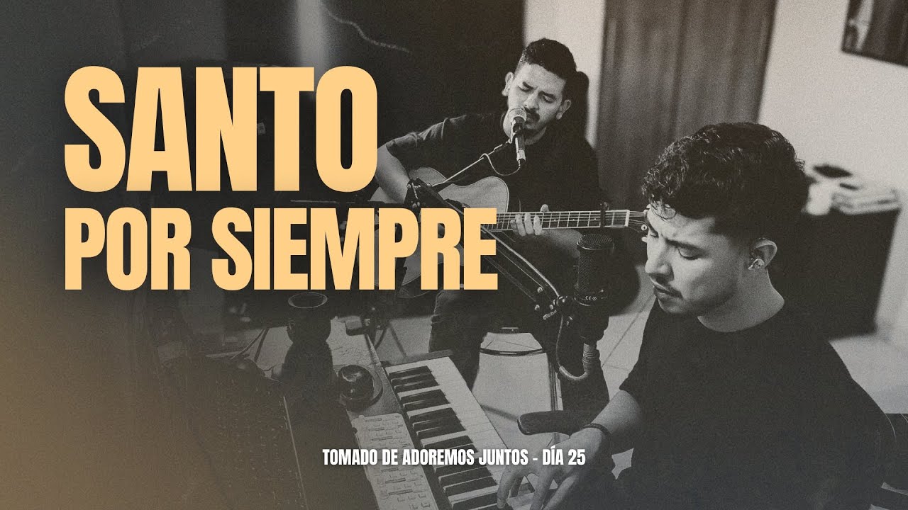 Santo por Siempre (Acústico) - Samuel Arroyave, Abdías León