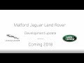 Matford JLR development update, December 2017 | Matford Jaguar Land Rover